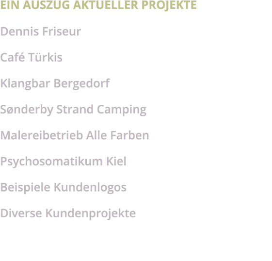 Ein Auszug aktueller Projekte Dennis Friseur Caf T rkis Klangbar Bergedorf S nderby Strand Camping Malereibetrieb Al...